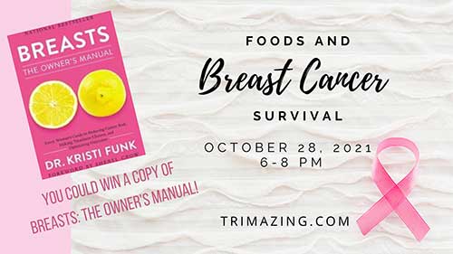 Trimazing Foods and Breast Cancer Class