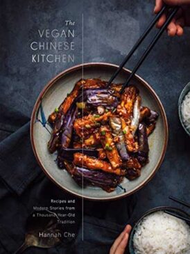 The Vegan Chinese Kitchen Hannah Che