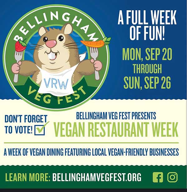Bellingham Veg Fest Presents Vegan Restaurant Week Sep 20 through Sep 26
